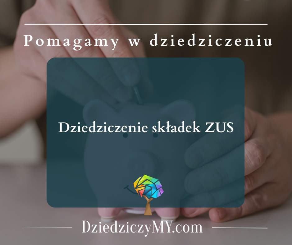 dziedziczenie składek ZUS
