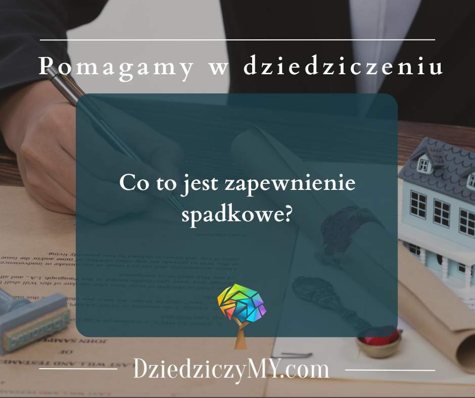 zapewnienie spadkowe